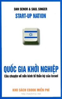 Tải sách Quốc gia khởi nghiệp ebook PDF, PRC, EPUB, MOBI bởi Dan Senor / Saul Singer