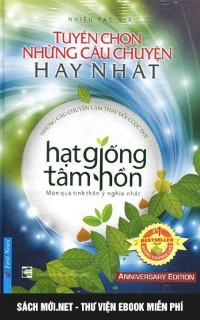 Tải ebook Hạt Giống Tâm Hồn - Tuyển Chọn Những Câu Chuyện Hay Nhất PDF PRC/EPUB/MOBi