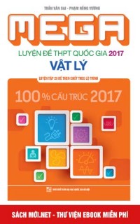 Tải ebook MEGA Luyện đề THPT 2017 Vật lý - Megabook PDF