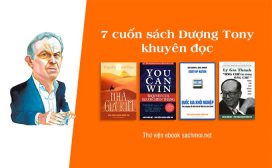 7 cuốn sách Dượng Tony khuyên bạn trẻ nên đọc