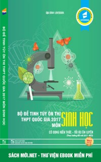 Tải sách Bộ đề tinh túy ôn thi THPT Quốc gia 2017 môn Sinh học