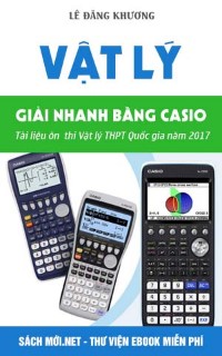 Tải sách Giải nhanh Vật lý bằng Casio pDF