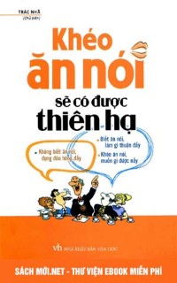 Tải ebook Khéo Ăn Nói Sẽ Có Được Thiên Hạ PDF/PRC/EPUB/MOBI