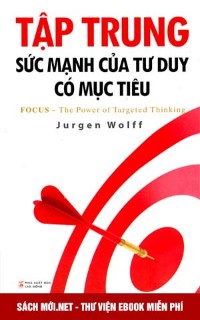 Tải ebook Tập trung – Sức mạnh của tư duy có mục tiêu PDF/PRC/EPUB/MOBI