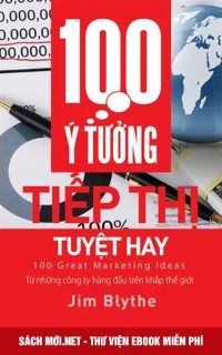 Tải ebook 100 Ý Tưởng Tiếp Thị Tuyệt Hay PDF/PRC/EPUB/MOBI