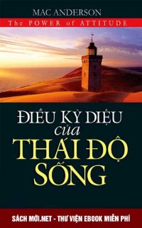 Tải ebook Điều Kỳ Diệu Của Thái Độ Sống PDF/PRC/EPUB/MOBI