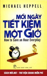 Tải ebook Mỗi Ngày Tiết Kiệm Một Giờ PDF/PRC/EPUB/MOBI