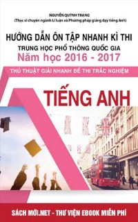 Thủ thuật Giải nhanh Đề thi Trắc nghiệm Tiếng Anh