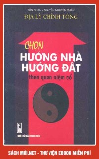 Chọn Hướng Nhà Hướng Đất Theo Quan Niệm Cổ PDF