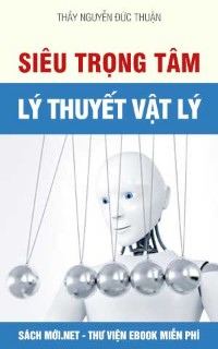 Tải ebook Siêu Trọng Tâm Lý Thuyết Vật Lý PDF