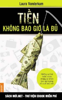 Tải ebook Tiền Không Bao Giờ Là Đủ PDF/PRC/EPUB/MOBI