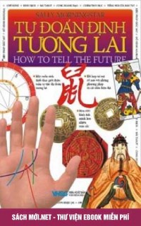 Tải ebook Tự Đoán Định Tương Lai PDF