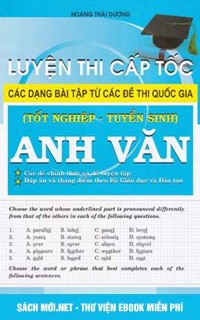 Luyện Thi Cấp Tốc Các Dạng Bài Tập Môn Tiếng Anh