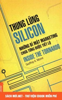 Thung Lũng Silicon - Những Bí Mật Marketing Chưa Từng Được Tiết Lộ PDF/PRC/EPUB/MOBI