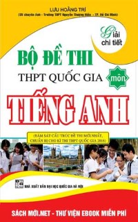 Tải sách Bộ Đề Thi Tốt Nghiệp THPT Quốc Gia Môn Tiếng Anh PDF