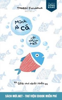 Download sách Mình Là Cá Việc Của Mình Là Bơi PDF/PRC/EPUB/MOBI