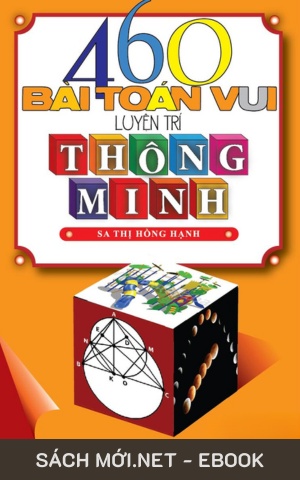 Tải ebook 460 Bài Toán Vui Luyện Trí Thông Minh PDF/MOBI/EPUB