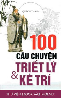 Tải ebook 100 Câu Chuyện Triết Lý Và Kẻ Trí PDF/PRC/EPUB/MOBI/AZW3