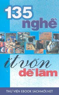 Download sách 135 Nghề Ít Vốn Dễ Làm PDF/PRc/EPUB/MOBI/AZW3