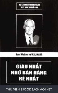 Download sách Sam Walton và Wal-Mart - Giàu nhất nhờ bán hàng rẻ nhất PDF/PRC/EPUB/MOBI/AZW3