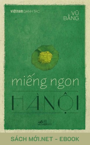 Tải ebook Miếng Ngon Hà Nội PDF/MOBI/EPUB/AZW3