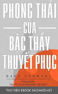 Tải ebook Phong Thái Của Bậc Thầy Thuyết Phục PDF/PRC/EPUB/MOBI/AZW3