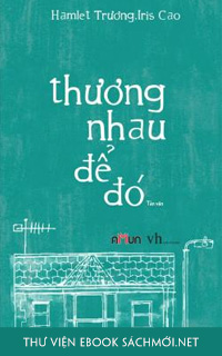 Tải ebook Thương Nhau Để Đó PDF/PRC/ePUB/MOBI/AZW3