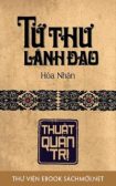 Tải ebook Tứ Thư Lãnh Đạo - Thuật Quản Trị PDF/PRC/EPUB/MOBI/AZW3