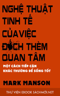 Download sách Nghệ Thuật Tinh Tế Của Việc Đếch Quan Tâm PDF/PRC/EPUB/MOBI/AZW3