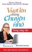 Tải ebook Vượt Lên Những Chuyện Nhỏ Trong Công Việc PDF/PRC/EPUB/MOBI/AZW3