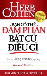 Download sách Bạn Có Thể Đàm Phán Bất Cứ Điều Gì PDF/PRC/EPUB/MOBI/AZW3