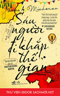 Download ebook Sáu Người Đi Khắp Thế Gian PDF/PRC/EPUB/MOBI/AZW3 cho Kindle, điện thoại, máy tính