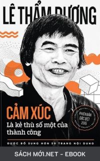 Tải ebook Cảm Xúc Là Kẻ Thù Số Một Của Thành Công PDF/MOBI/EPUB/AZW3