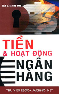 Download sách Tiền Và Hoạt Động Ngân Hàng PDF/PRC/EPUB/MOBI/AZW3 cho Kindle, điện thoại, máy tính