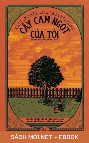 Tải ebook Cây Cam Ngọt Của Tôi AZW3/EPUB/MOBI/PDF