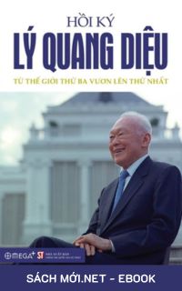 Tải ebook Hồi ký Lý Quang Diệu - Tập 2: Bí Quyết Hóa Rồng PDF/PRC/EPUB/MOBI