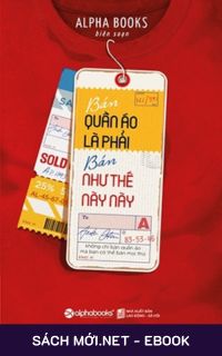 Tải ebook Bán Quần Áo Là Phải Bán Như Thế Này Này PDF/PRC/EPUB/MOBI/AZW3