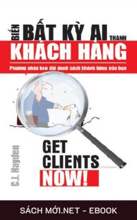 Tải ebook Biến Bất Kỳ Ai Thành Khách Hàng pDF/PRC/EPUB/MOBI/AZW3