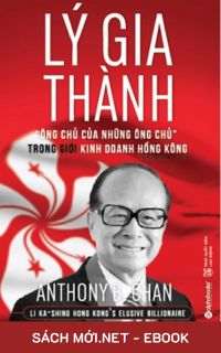 Tải ebook Lý Gia Thành - Ông Chủ Của Những Ông Chủ PDF/PRC/EPUB/MOBI