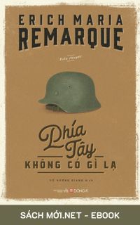 Tải ebook Phía Tây Không Có Gì Lạ PDF/PRC/EPUB/MOBI/AZW3 cho Kindle, điện thoại, máy tính