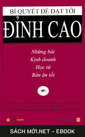 Tải ebook Bí Quyết Để Đạt Tới Đỉnh Cao PDF/EPUB/MOBI/AZW3