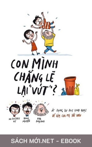Tải ebook Con Mình Chẳng Lẽ Lại Vứt PDF/MOBI/EPUB/AZW3
