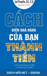 Download sách Cách Biến Khả Năng Của Bạn Thành Tiền PDF/PRC/MOBI/EPUB/AZW3 cho điện thoại, iPhone, máy tính, máy đọc sách Kindle