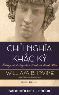 Download sách Chủ Nghĩa Khắc Kỷ – Phong Cách Sống Bản Lĩnh Và Bình Thản PDF/PRC/MOBI/EPUB/AZW3