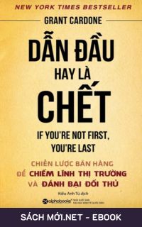 Download sách Dẫn Đầu Hay Là Chết PDF/PRC/MOBI/EPUB/AZW3 cho điện thoại, iPhone, máy tính, máy đọc sách Kindle