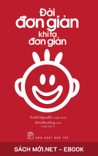 Tải ebook Đời Đơn Giản Khi Ta Đơn Giản PDF EPUB miễn phí cho kindle