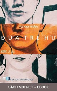 Download sách Đứa Trẻ Hư PDF/MOBI/EPUB/AZW3 cho điện thoại, iPhone, máy tính, máy đọc sách Kindle