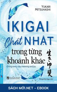 Download sách IKIGAI – Chất Nhật Trong Từng Khoảnh khắc PDF/MOBI/EPUB/AZW3 cho điện thoại, iPhone, máy tính, máy đọc sách Kindle.