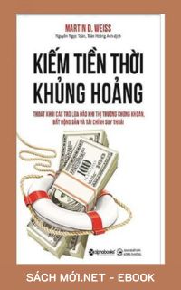 Download sách Kiếm Tiền Thời Khủng Hoảng PDF/MOBI/EPUB/AZW3 cho điện thoại, iPhone, máy tính, máy đọc sách Kindle