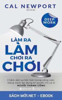 Download sách Làm Ra Làm, Chơi Ra Chơi PDF/MOBI/EPUB/AZW3 cho điện thoại, iPhone, máy tính, máy đọc sách Kindle